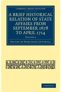 Brief Historical Relation of State Affairs from September 1678 to April 1714