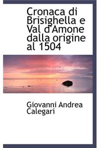 Cronaca Di Brisighella E Val D'Amone Dalla Origine Al 1504