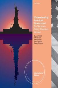 Understanding American Government - No Separate Policy Chapt