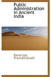 Public Administration in Ancient India