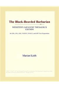 The Black-Bearded Barbarian (Webster's Japanese Thesaurus Edition)
