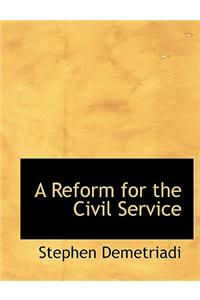 A Reform for the Civil Service