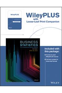 Business Statistics: For Contemporary Decision Making, 9th Edition Wileyplus Registration Card + Loose-Leaf Print Companion
