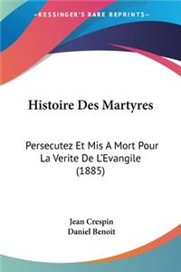 Histoire Des Martyres