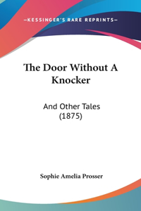 The Door Without a Knocker
