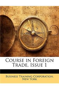 Course in Foreign Trade, Issue 1