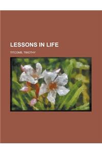 Lessons in Life