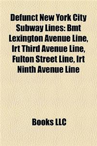 Defunct New York City Subway Lines