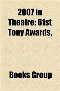 2007 in Theatre