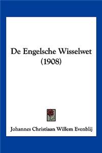 De Engelsche Wisselwet (1908)