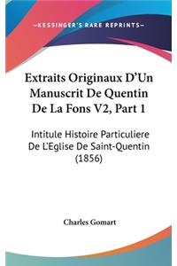 Extraits Originaux d'Un Manuscrit de Quentin de la Fons V2, Part 1