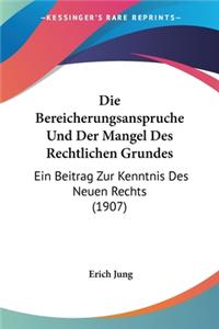 Bereicherungsanspruche Und Der Mangel Des Rechtlichen Grundes