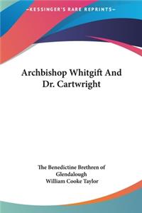 Archbishop Whitgift and Dr. Cartwright