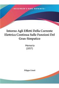 Intorno Agli Effetti Della Corrente Elettrica Continua Sulle Funzioni del Gran-Simpatico