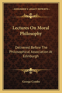 Lectures on Moral Philosophy