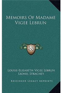 Memoirs Of Madame Vigee Lebrun