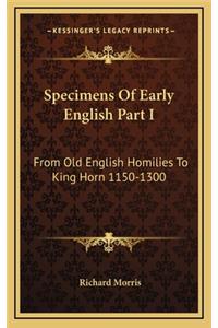 Specimens of Early English Part I