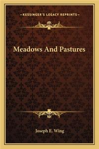 Meadows and Pastures