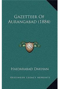 Gazetteer Of Aurangabad (1884)