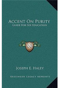 Accent On Purity
