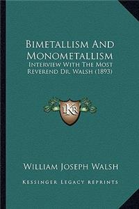 Bimetallism and Monometallism