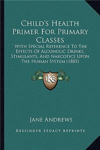 Child's Health Primer for Primary Classes