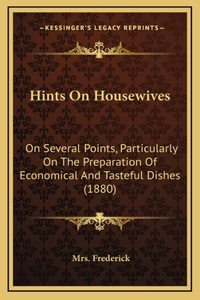 Hints on Housewives