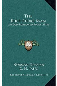 The Bird-Store Man
