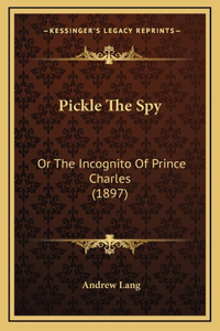 Pickle the Spy