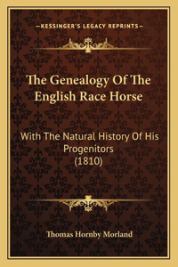 The Genealogy Of The English Race Horse