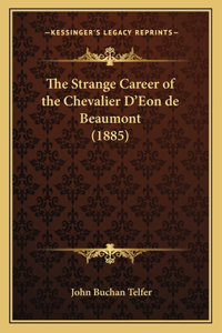 Strange Career of the Chevalier D'Eon de Beaumont (1885)