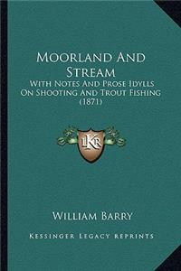Moorland And Stream