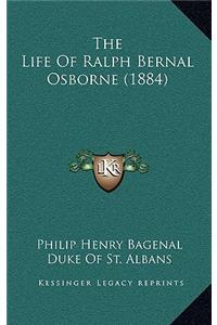 Life Of Ralph Bernal Osborne (1884)