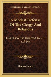 A Modest Defense Of The Clergy And Religious