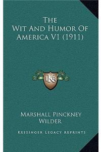 The Wit And Humor Of America V1 (1911)