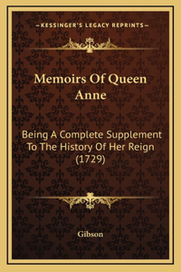 Memoirs Of Queen Anne