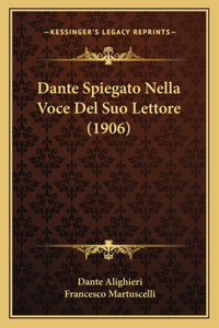 Dante Spiegato Nella Voce Del Suo Lettore (1906)