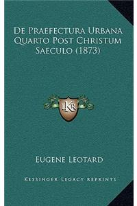 De Praefectura Urbana Quarto Post Christum Saeculo (1873)