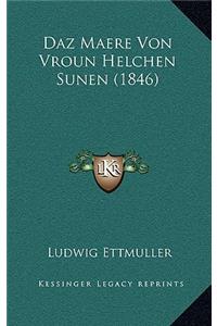 Daz Maere Von Vroun Helchen Sunen (1846)