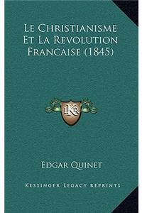 Le Christianisme Et La Revolution Francaise (1845)