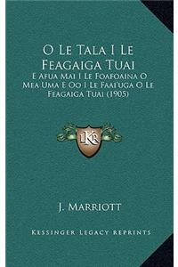 O Le Tala I Le Feagaiga Tuai: E Afua Mai I Le Foafoaina O Mea Uma E Oo I Le Faai'uga O Le Feagaiga Tuai (1905)