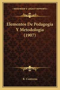Elementos De Pedagogia Y Metodologia (1907)