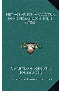 Het Agrarisch Vraagstuk in Nederlandsch-Indie (1906)