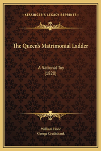 The Queen's Matrimonial Ladder