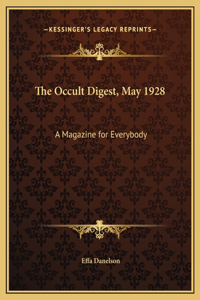 The Occult Digest, May 1928