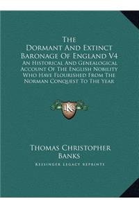 The Dormant And Extinct Baronage Of England V4