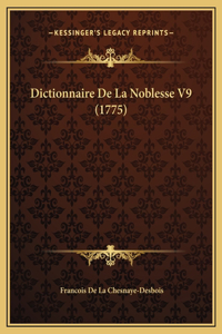 Dictionnaire De La Noblesse V9 (1775)