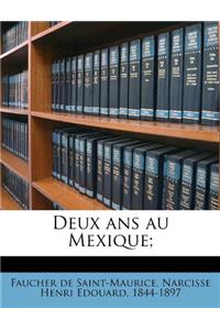 Deux ans au Mexique;