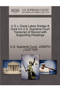 U S V. Great Lakes Dredge & Dock Co U.S. Supreme Court Transcript of Record with Supporting Pleadings