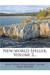 New-World Speller, Volume 2...